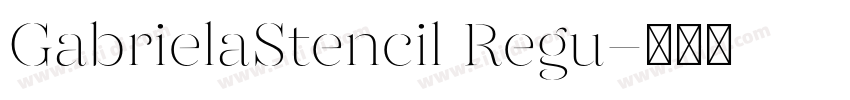 GabrielaStencil Regu字体转换